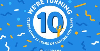 Carvana Turns 10 | Celebrating 10 Years of Driving You Happy